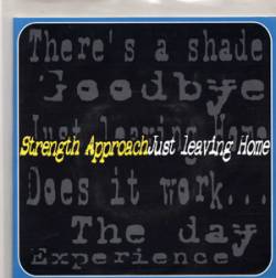 Strength Approach : Just Leaving Home
